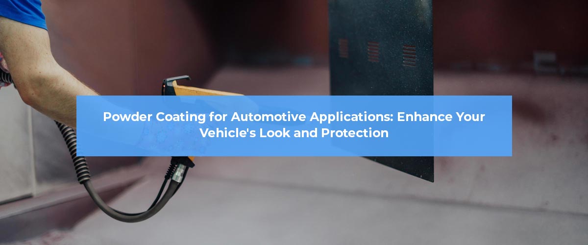 Powder Coating for Automotive Applications